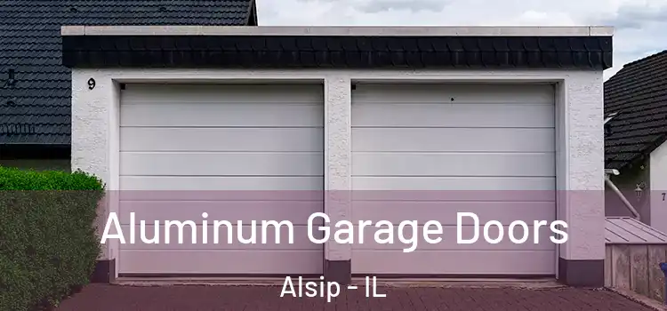  Aluminum Garage Doors Alsip - IL