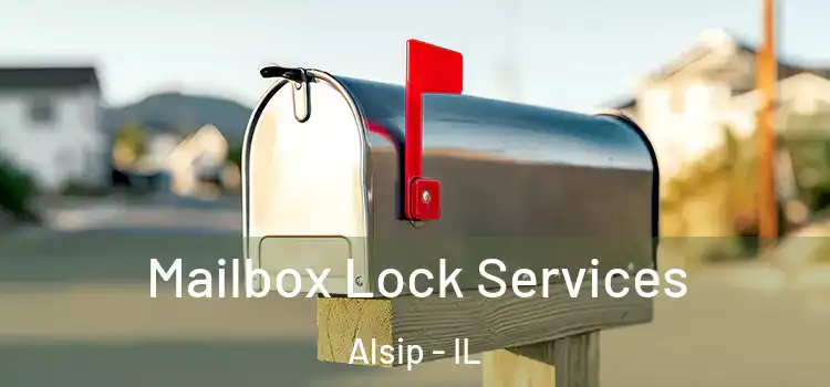  Mailbox Lock Services Alsip - IL