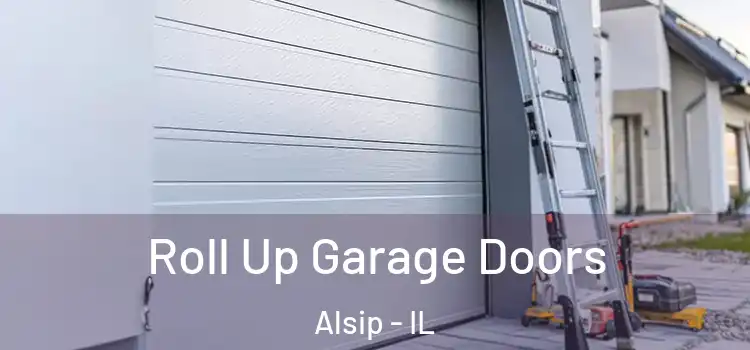  Roll Up Garage Doors Alsip - IL